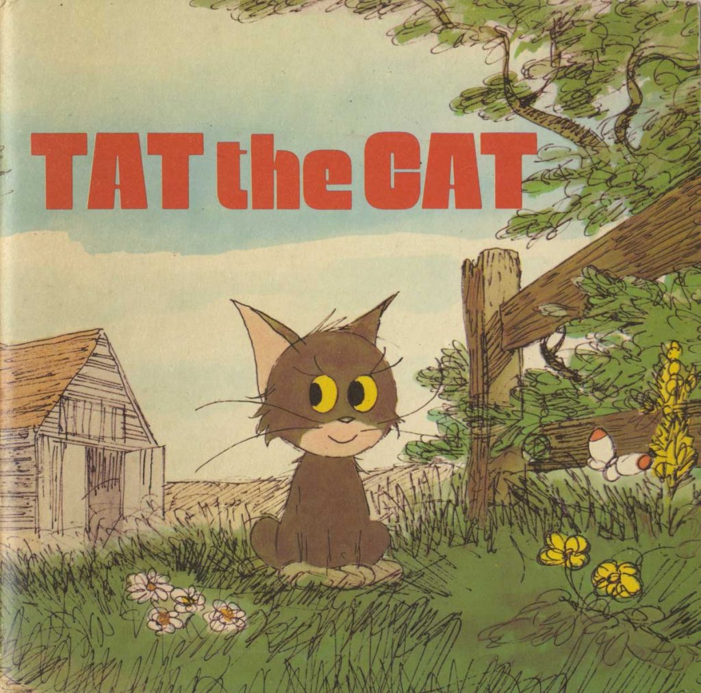 Tat the Cat by Audrey Titcombe, illustrated by Bill Titcombe - the first of series of popular books