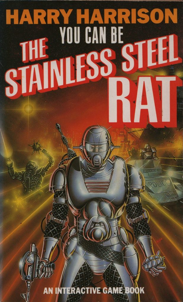 You Can Be The Stainless Steel Rat - Game Book