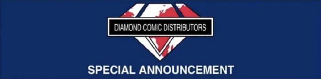 Diamond Comic Distributors UK - Special Announcement 
