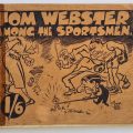 Tom Webster - Among the Sportsmen sold over 70,000 copies when first released in 1920
