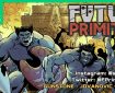 Future Primitive Kickstarter Campaign 2020