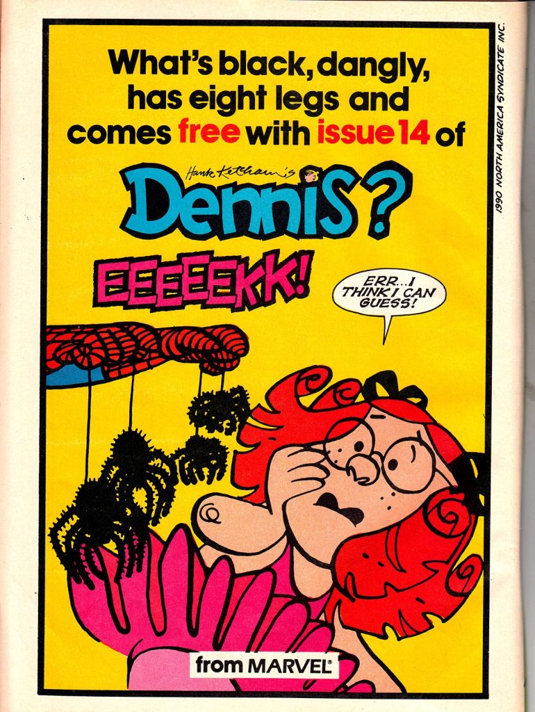 One of several slightly-bigger-than-US sized comics from the mid-1980s - Droids and Alf were others. (Not be confused with any other Dennis, of course!)