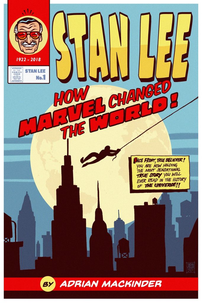 Stan Lee: How Marvel Changed The World ⁣by Adrian Mackinder
