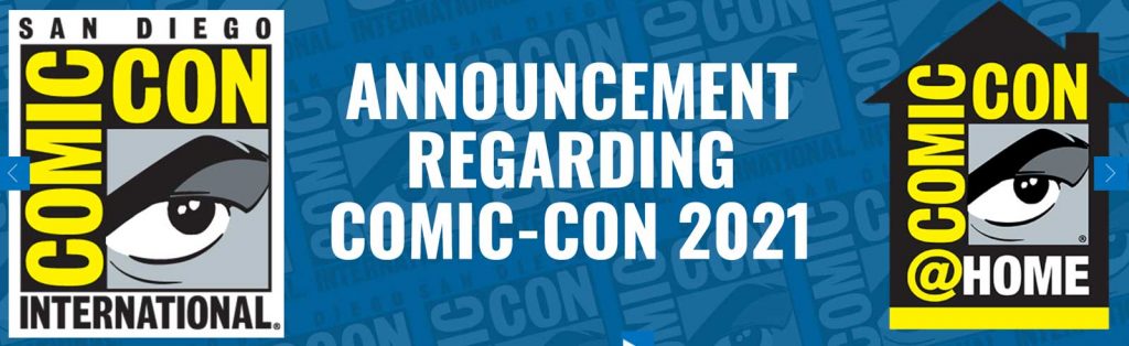 San Diego Comic-Con 2021 - Cancelled