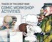Lakes International Comic Art Festival - Traces of The Great War Comic Workshop Activities Resources