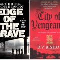 Edge of the Grave by Robbie Morrison and City of Vengeance by D.V. Bishop