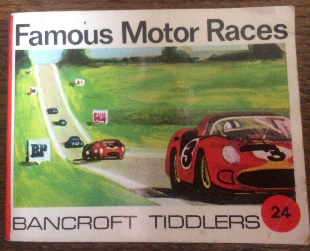 Bancroft Tiddlers 24 - Famous Motor Races