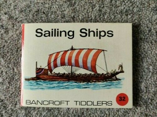 Bancroft Tiddlers 32 Sailing Ships