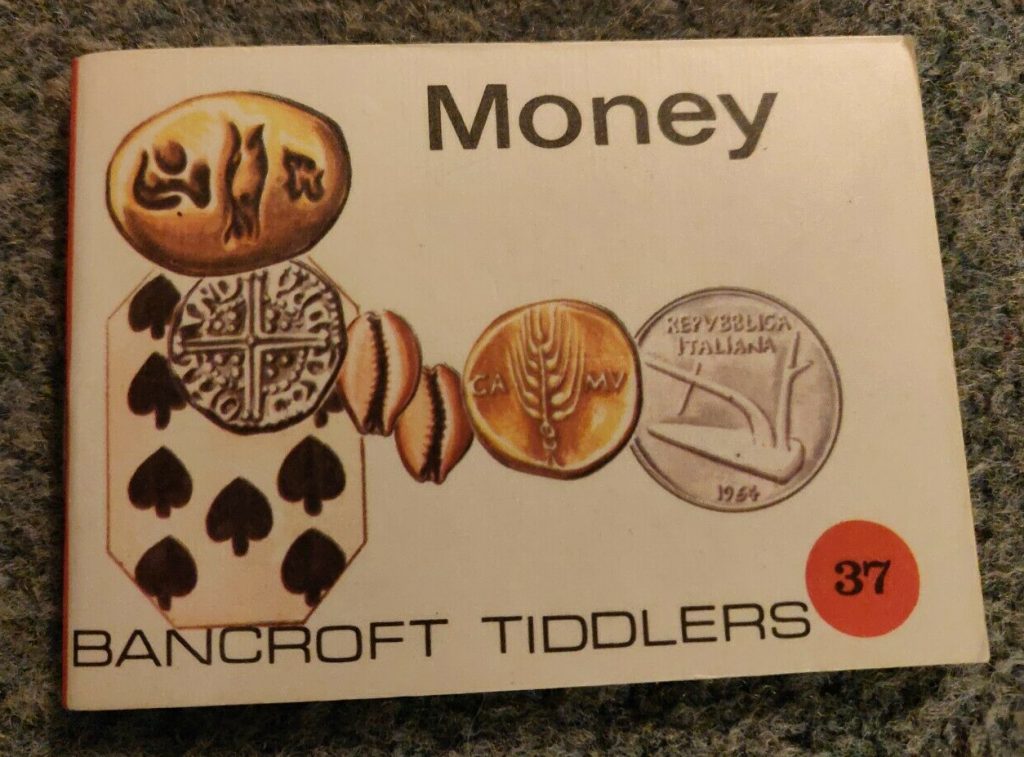 Bancroft Tiddlers 37 - Money