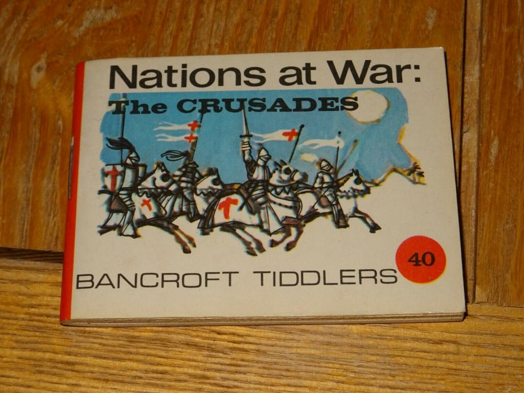 Bancroft Tiddlers - 40 Nations at War (The Crusades)