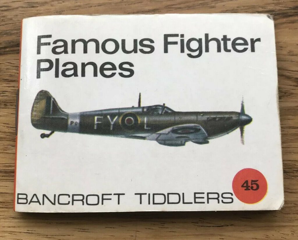 Bancroft Tiddlers 45 Famous Fighter Planes