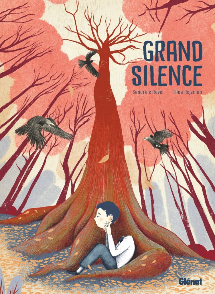 Grand Silence, written by Théa Rojzman, with art by Sandrine Revel,