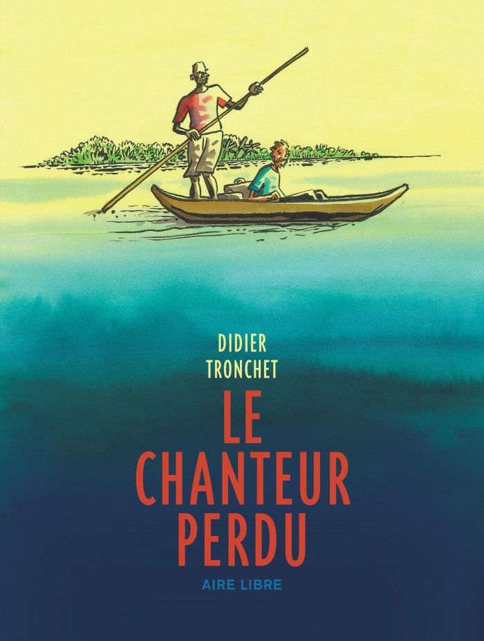 Le Chanteur perdu ("The Lost Singer") written and illustrated by Didier Tronchet