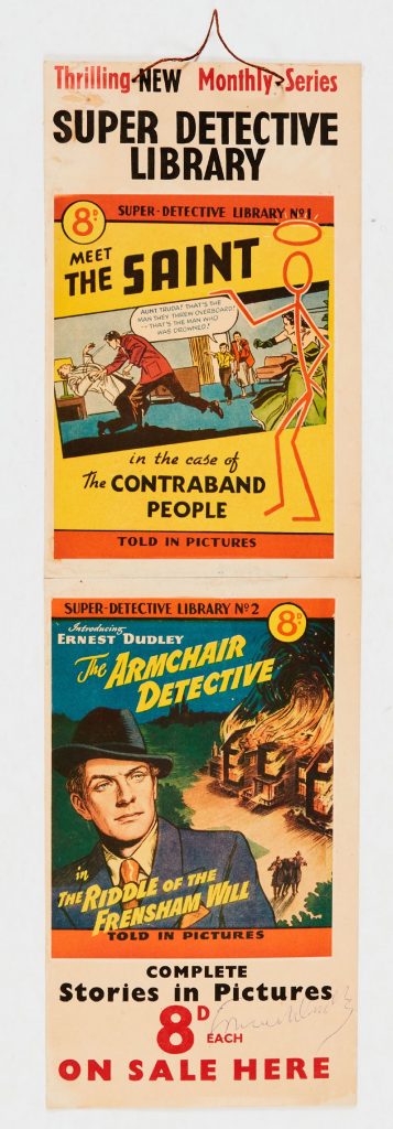 Super-Detective Library (1953) full colour shop card illustrating the covers of No 1: Meet The Saint and No 2: Ernest Dudley The Armchair Detective. The card is signed by author Ernest Dudley. 6 x 10 ins. Rare