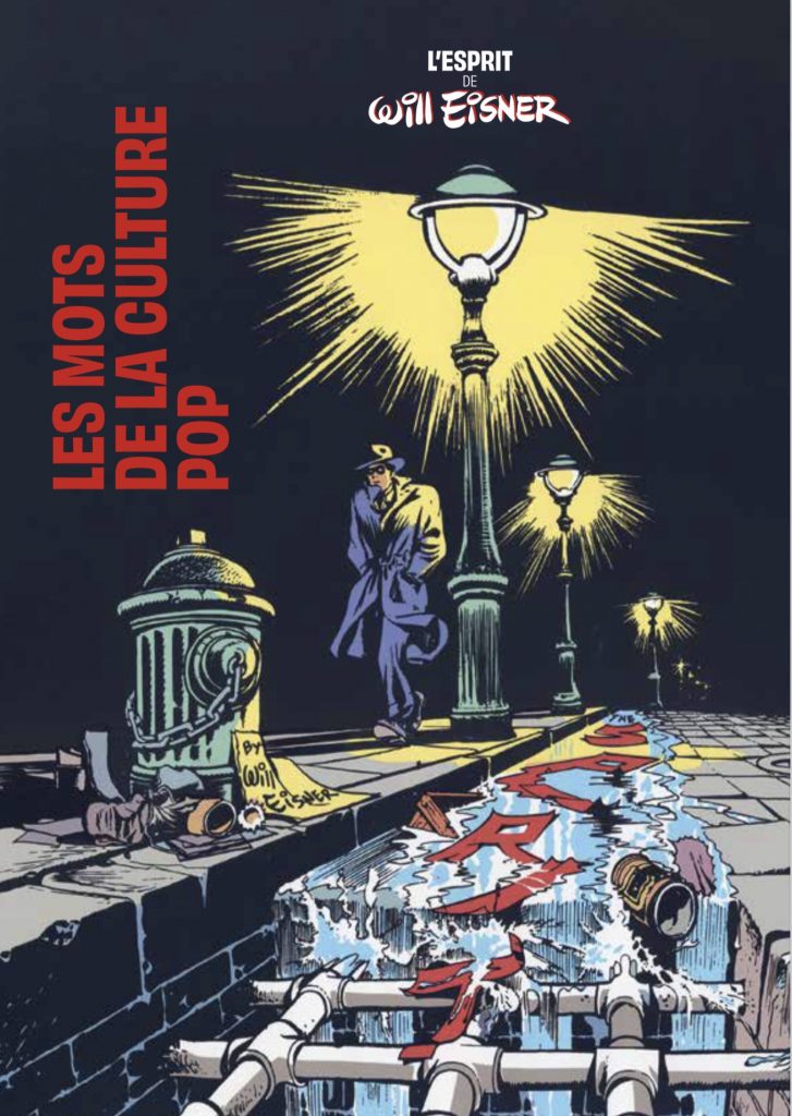 The Spirit of Will Eisner exhibition now open at  Musée Thomas Henry, Cherbourg (2021)