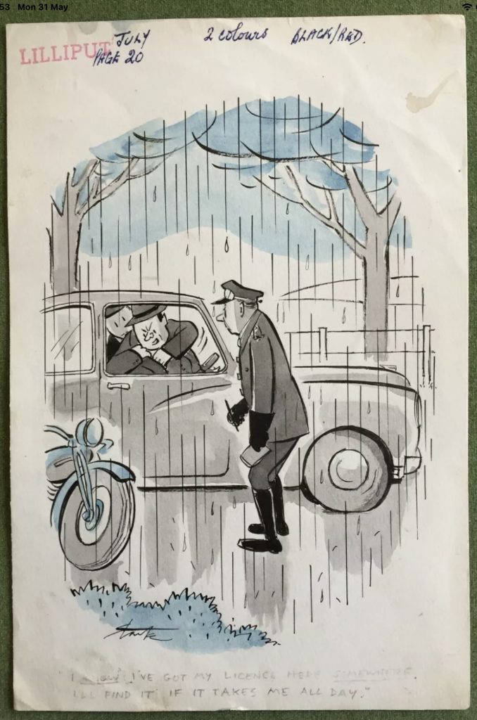 Cartoon by Leslie Starke for Lilliput. The caption reads “I’ve got my licence here somewhere… I’ll find it if it takes me all day!”
