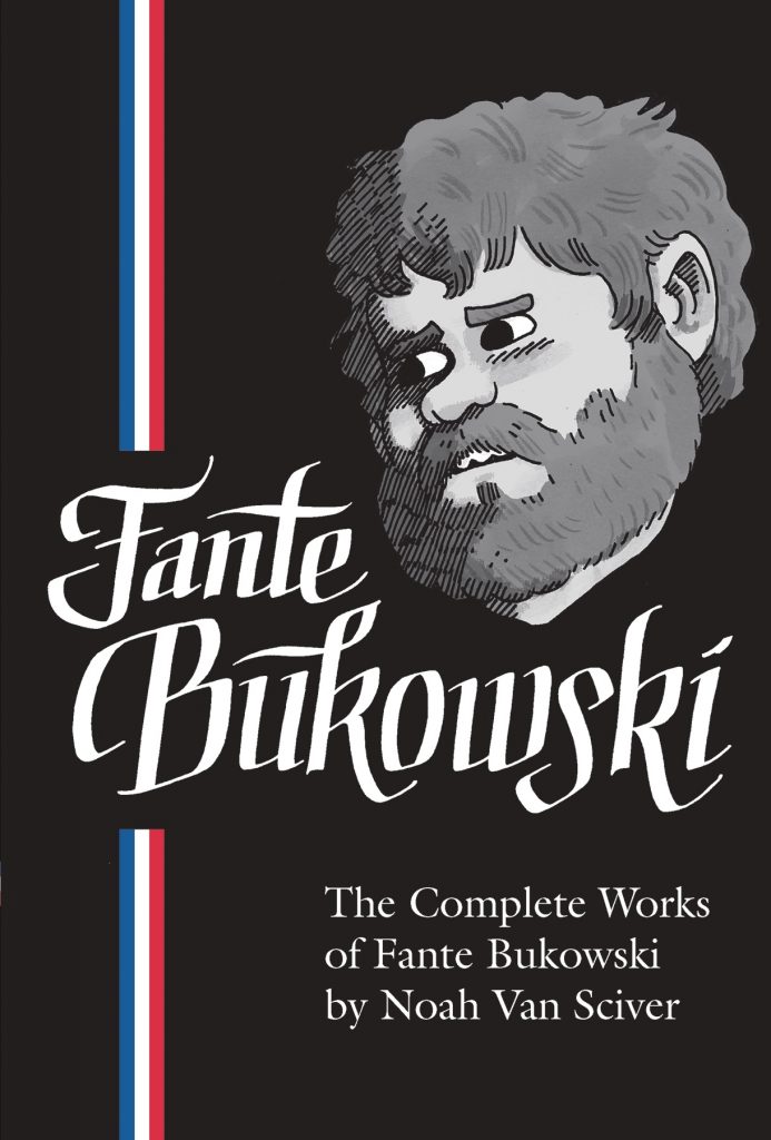 Noah Van Sciver’s Fante Bukowski: The Complete Works