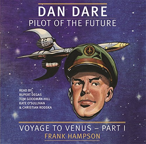 Dan Dare: Voyage to Venus: Pilot of the Future Audio CD (2008)