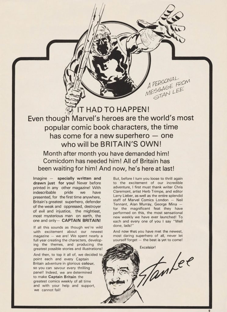 Stan Lee introduces Captain Britain in the comic’s first weekly issue. He flew to the UK to promote the launch, too