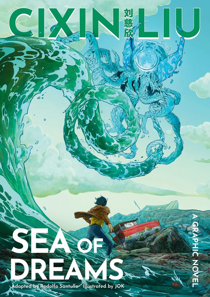 Sea of Dreams by Cixin Liu, adapted by Rodolfo Santullo, with art by Jok, coloured by Mei & Jok