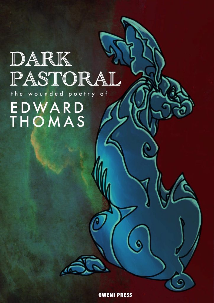 Dark Pastoral, poems by Edward Thomas, illustrated by Mal Earl
