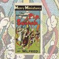 Merry Miniatures - Pip, Squeak and Wilfred (1920s)