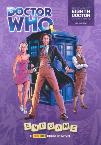 Doctor Who - End Game (Complete Eighth Doctor Comic Strips Volume One)