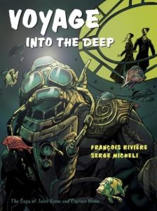 Voyage into the Deep: The Saga of Jules Verne and Captain Nemo