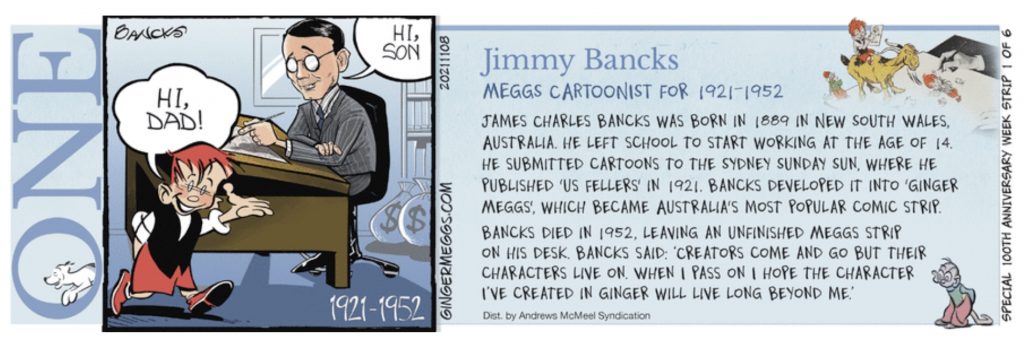 A recent “Ginger Meggs” anniversary strip by Jason Chatfield, honouring the character’s creator, Jimmy Bancks