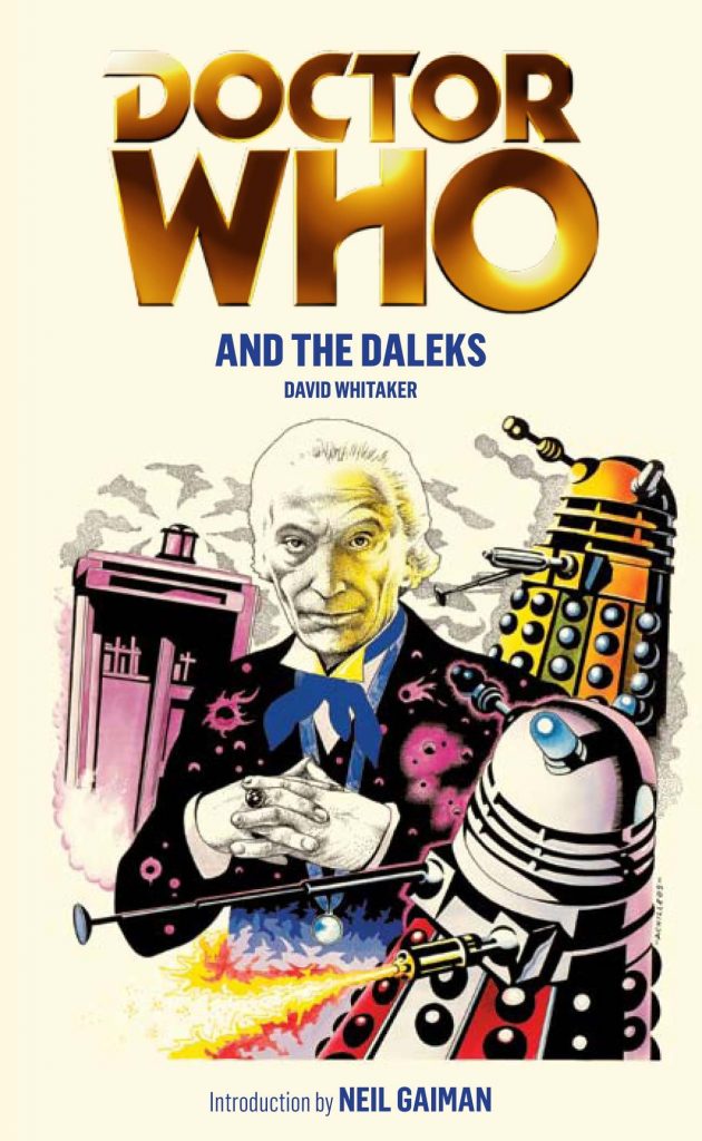A recent reprint edition of Doctor Who and the Daleks” featuring the cover art first used in the 1970s created by Chris Achilléos