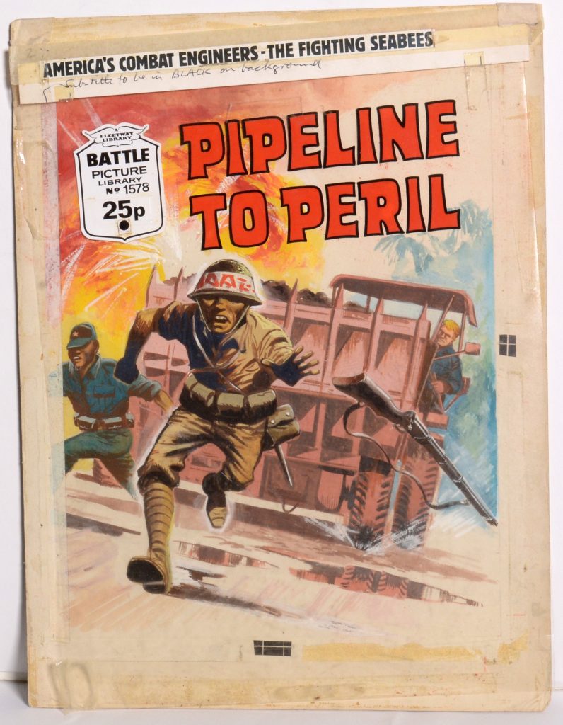 Original painted cover art for Fleetways Battle Picture Library No.1578 "Pipeline To Peril", subtitled "America's Combat Engineers - The Fighting Seabees", originally published as Battle Picture Library No.300 and War Picture Library No.1049, gouache on card with acetate overlay, 43 x 33ccms. overall