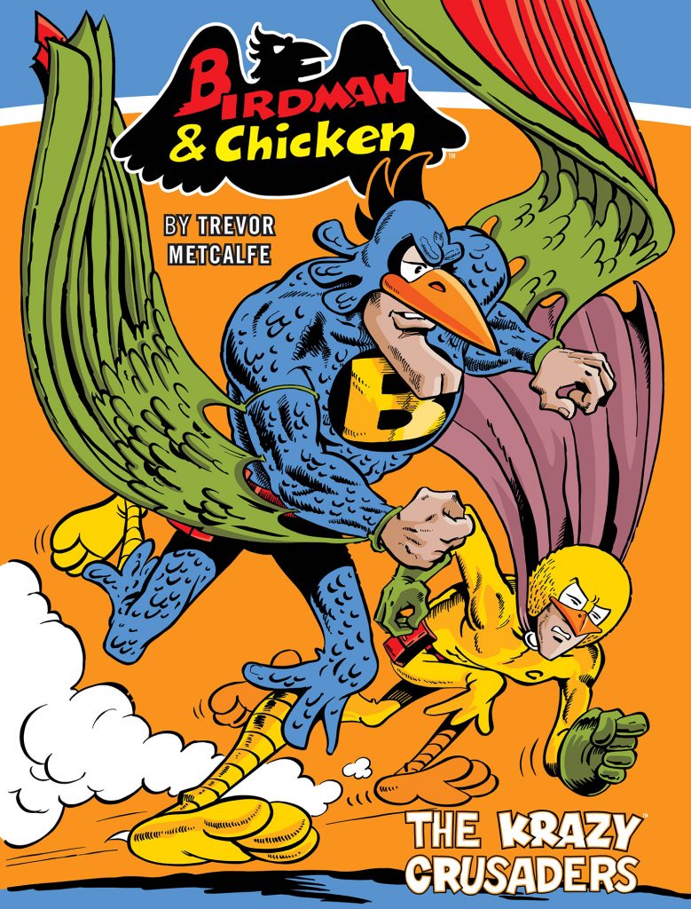 Birdman and Chicken: The Krazy Crusaders - Final Cover