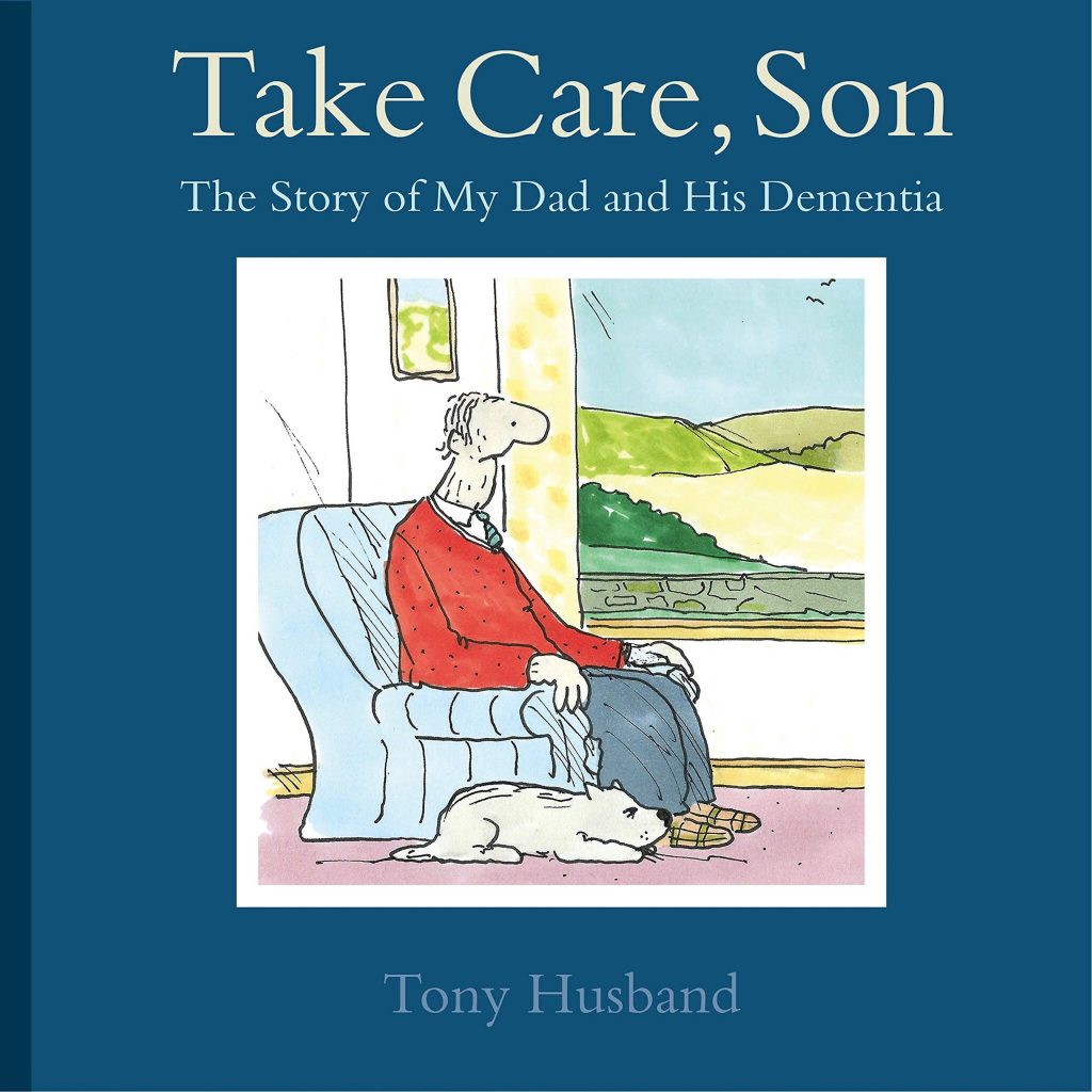 Take Care, Son by Tony Husband