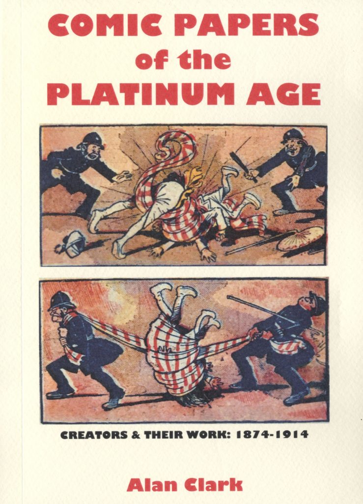 Comic Papers of the Platinum Age by Alan Clark