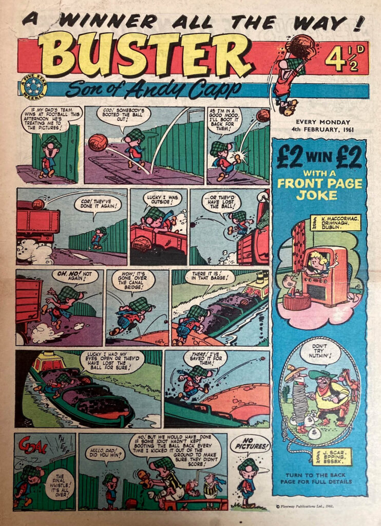 The issue of Buster cover dated 4th February 1961 was the last where Buster, the character, was presented as "Son of Andy Capp" in the title's masthead. Notably, the inept parent made a proper cameo on the cover. Art by Bill Titcombe - also the last "Buster" strip he drew, according to The Buster Index by Ray Moore and Steve Holland, published by A & B Whitworth in 1995 | Image with thanks to Irmantas Povilaika