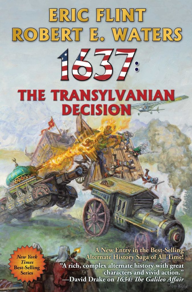 1637: The Transylvanian Decision By Eric Flint and Robert E. Waters