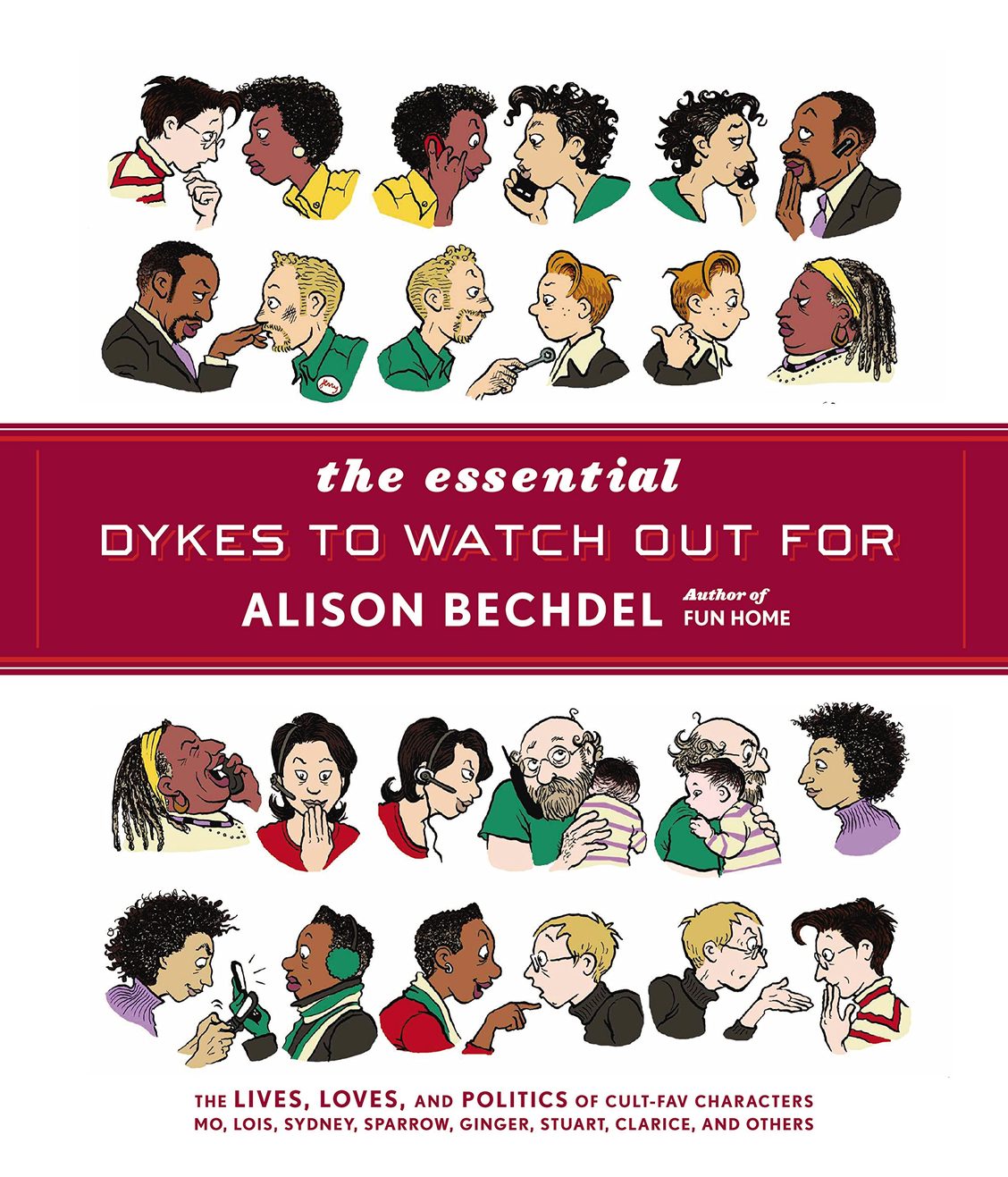Dykes to Watch Out For by Alison Bechdel