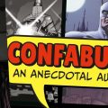 Dave Gibbons’ Confabulation: An Anecdotal Autobiography, compiled by Tim Pilcher