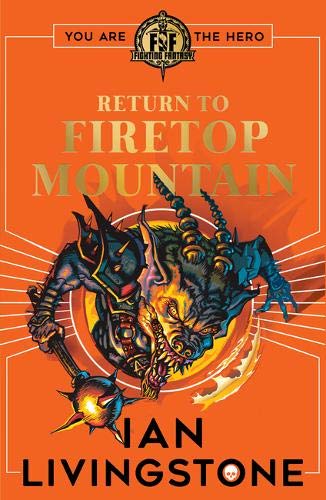 Return to Firetop Mountain by Sir Ian Livingstone