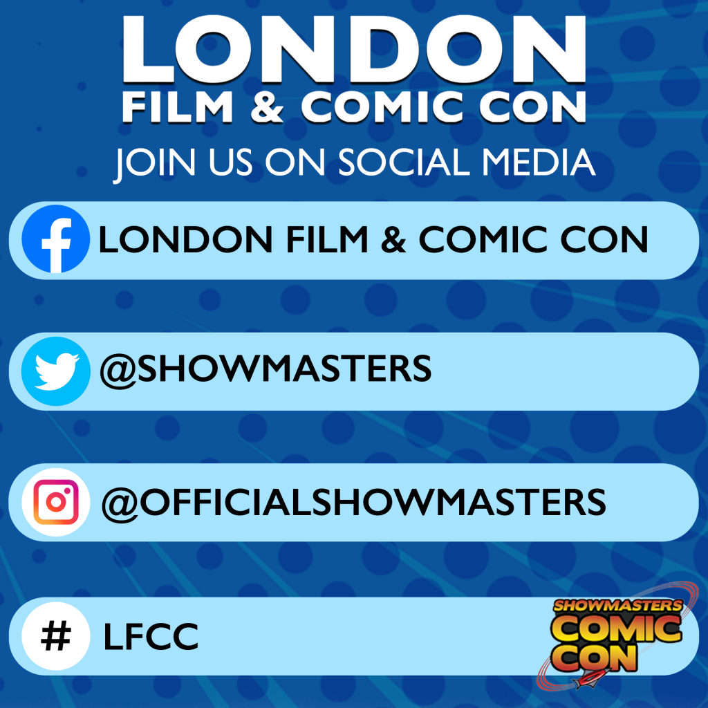 London Film and Comic Con - Socials