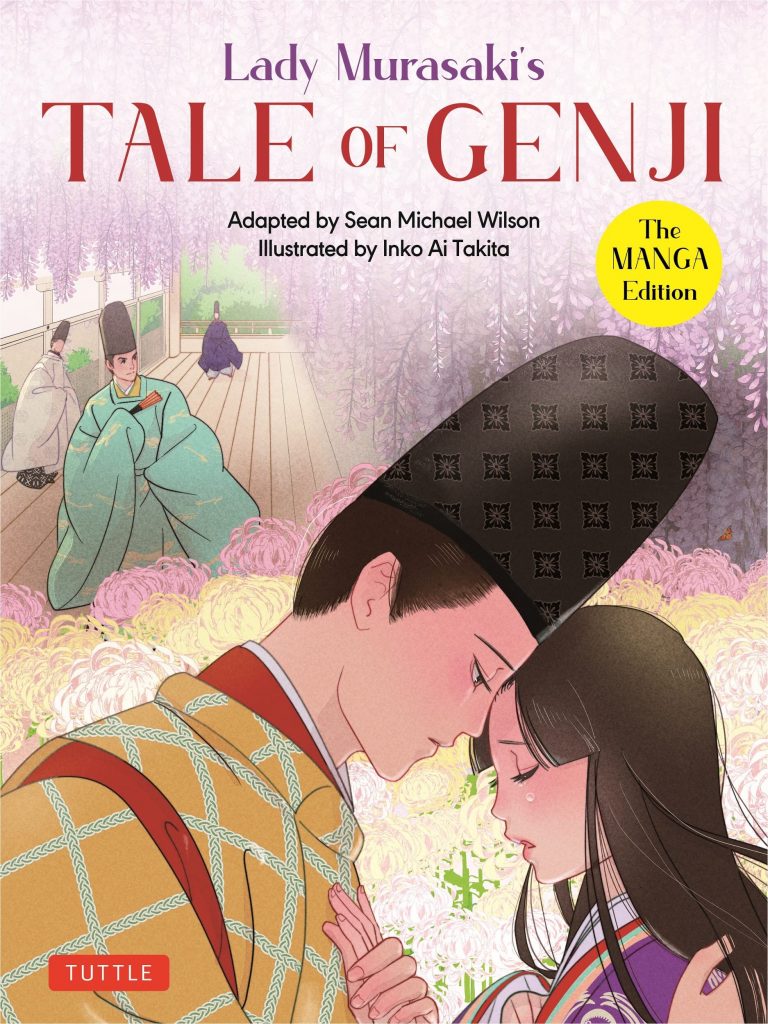 Tale of Genji by Lady Murasaki Shikibu (Tuttle Publishing 2022)  - adapted by Sean Michael Wilson and Inko Ai Takita 