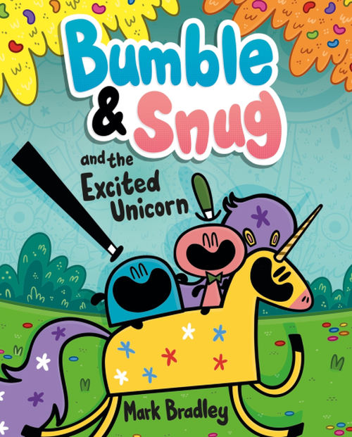 Bumble & Snug and the Excited Unicorn - Cover