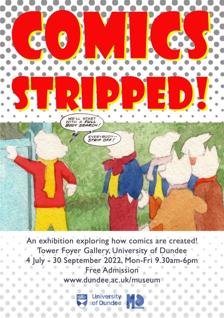 Comics Stripped! Exhibition Poster - University of Dundee, 2022