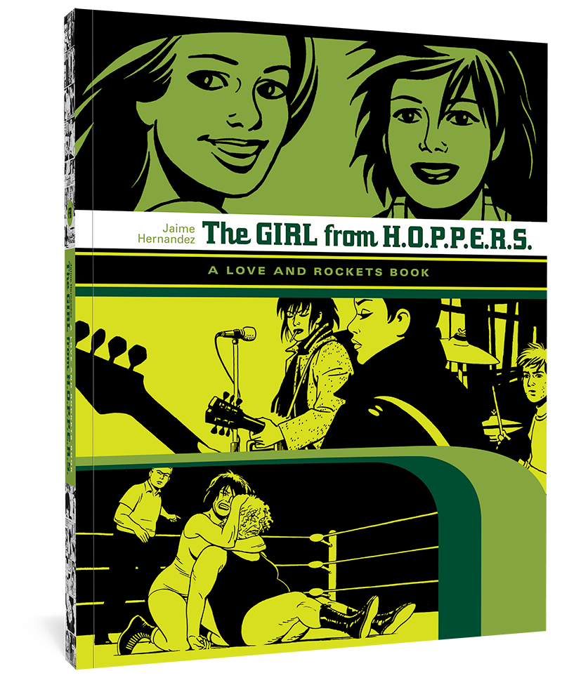The Girl from H.O.P.P.E.R.S.: A Love and Rockets Book