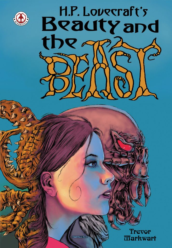 HP Lovecraft’s Beauty and the Beast by Trevor Markwart