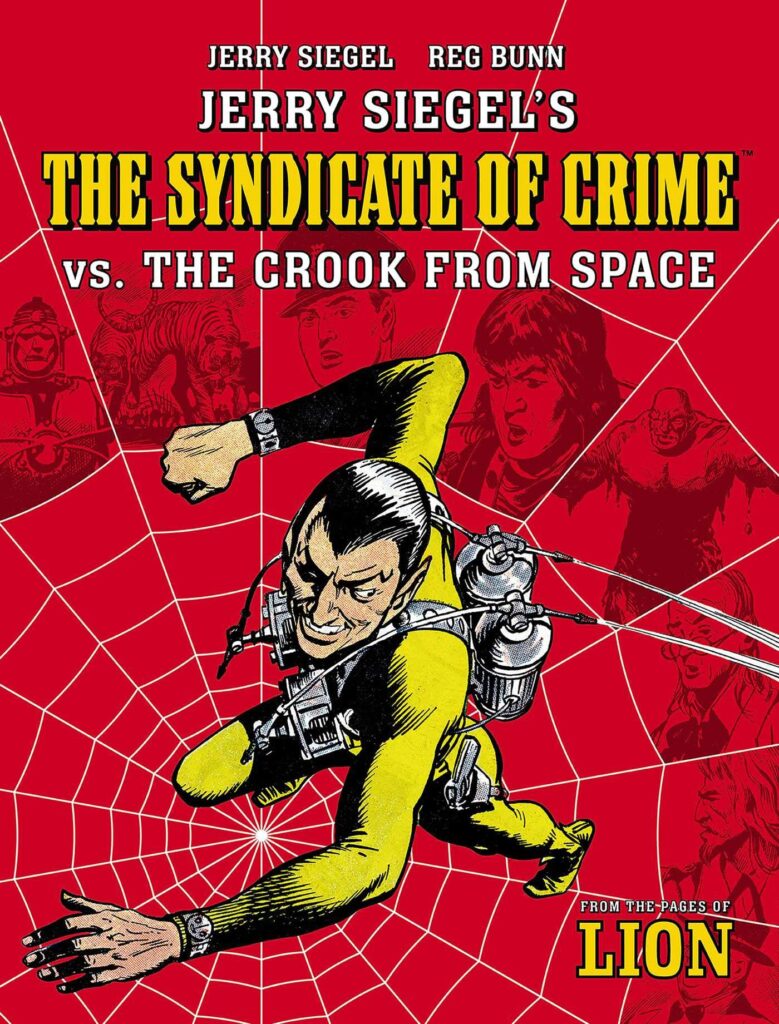 Jerry Siegel's The Syndicate of Crime vs. The Crook From Space