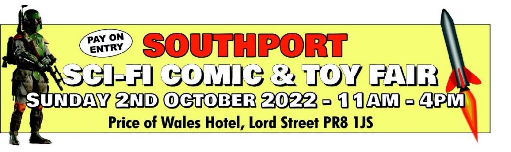 Southport Sci-fi Comic & Toy Fair 2022