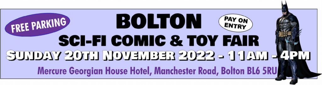 Bolton Sci-fi Comic & Toy Fair 2022