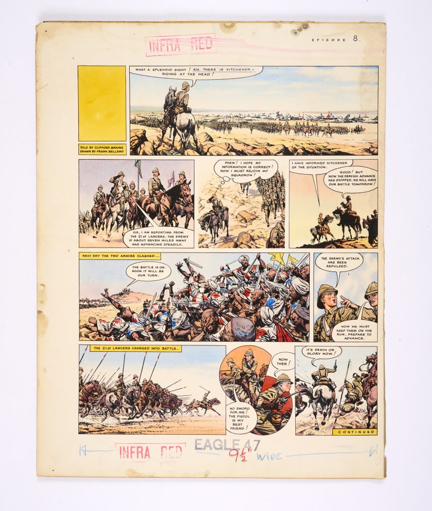 Eagle/Happy Warrior original artwork drawn and painted by Frank Bellamy for The Eagle Vol 8 No 47 (1957). At the battle of Omdurman on 2nd September 1898 a young Lieutenant, Winston Churchill, with 350 men of the 21st Lancers charged what they thought were about 700 Dervishes. Churchill later wrote, 'A deep crease in the ground - a dry watercourse, a khor - appeared where all had seemed smooth, level, plain; and from it there sprang, with a suddenness of a pantomime effect and a high-pitched yell, a dense white mass of 2000 tribesmen and a score of horsemen with bright flags who rose as if by magic from the earth...' | Bright Pelikan inks on board. 21 x 16 ins