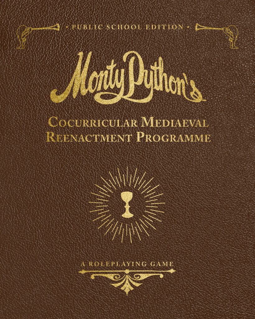 Monty Python's Cocurricular Mediaeval Reenactment Programme - Public School Edition